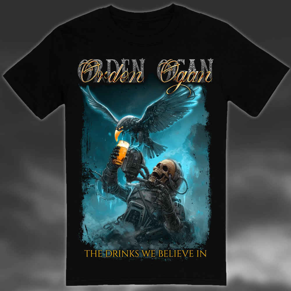 THE DRINKS WE BELIEVE IN T-SHIRT