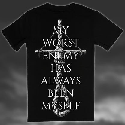 MY WORST ENEMY T-SHIRT